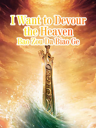I Want to Devour the Heaven